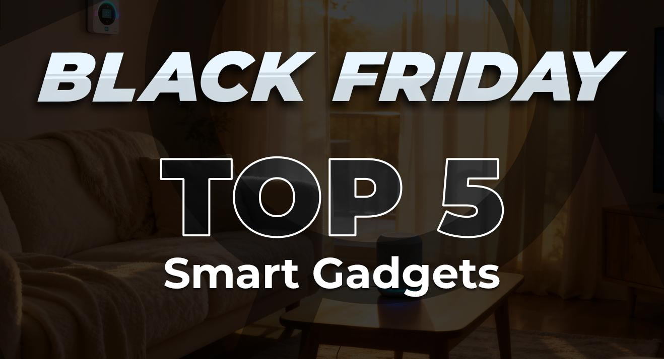 Top 5 gadgeturi smart de Black Friday